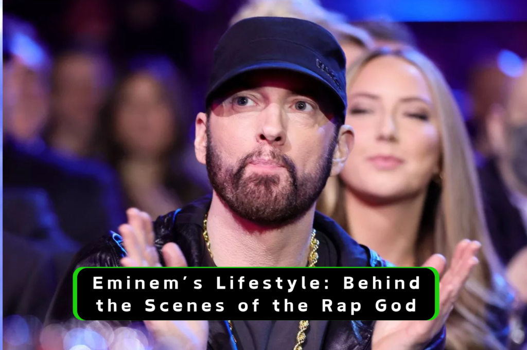 Eminem’s Lifestyle: Behind the Scenes of the Rap God