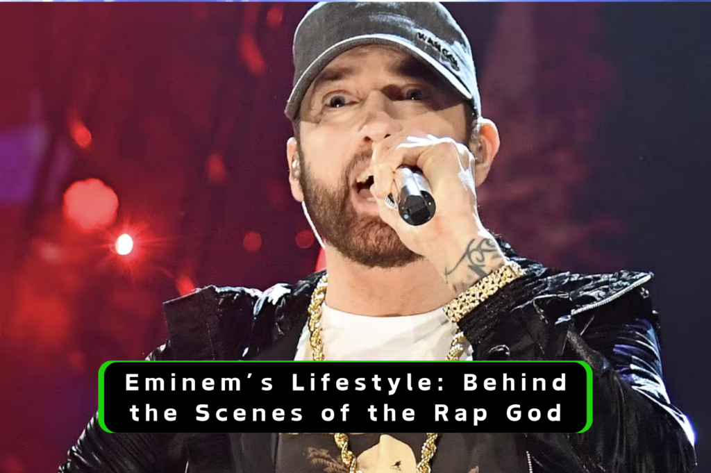 Eminem’s Lifestyle: Behind the Scenes of the Rap God